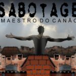 CAUIM EXIBE, NO PROJETO CINEMA & CIDADANIA, O FILME SABOTAGE: MAESTRO DO CANÃO