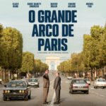 CAUIM EXIBE O FILME FRANCÊS O GRANDE ARCO DE PARIS
